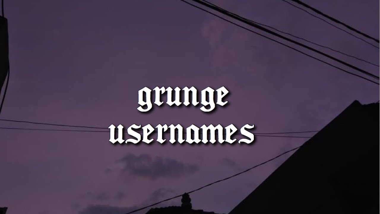 Featured image of post Grunge Usernames For Discord