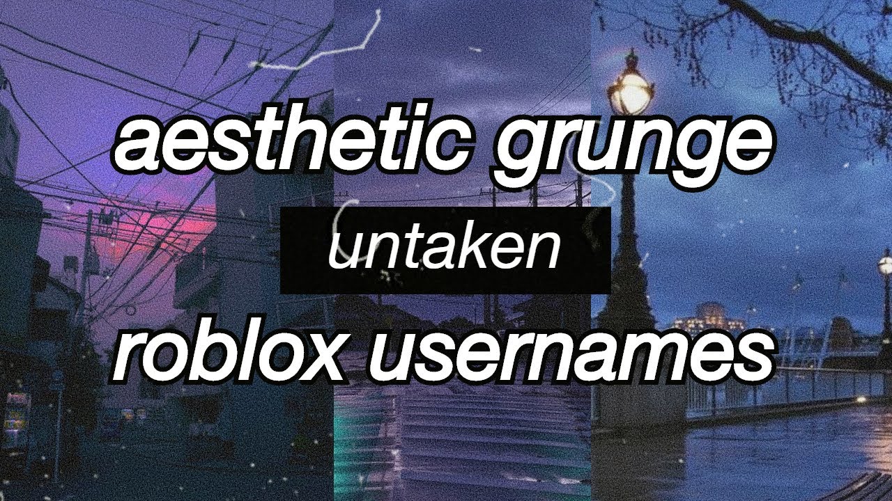 Featured image of post Grunge Usernames For Roblox