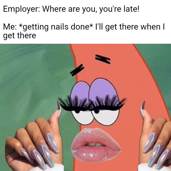 Featured image of post Nails And Lashes Meme Template